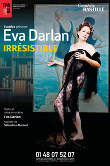 Spectacle Irresistible avec Eva Darlan