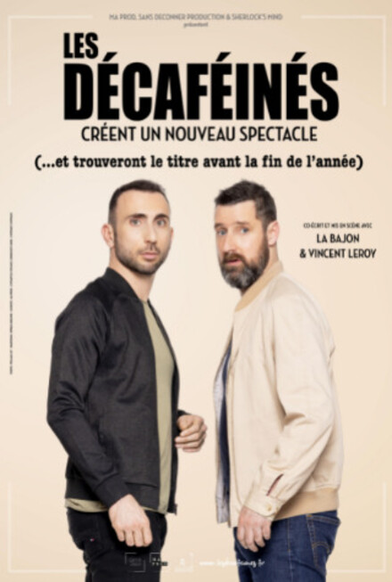 Les Décaféinés - Nouveau spectacle au Théâtre La compagnie du Café-Théâtre