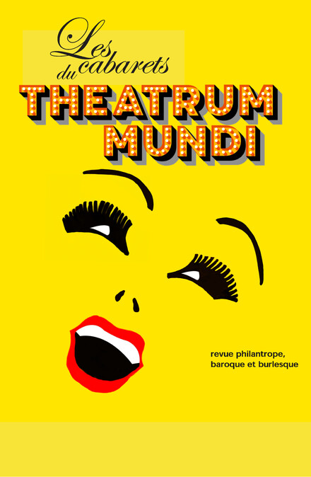 Les Cabarets du Theatrum Mundi au Théâtre Comédie Odéon