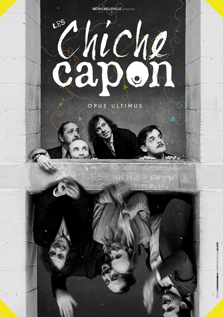 Les Chiche Capon – Opus Ultimus au Théâtre Comédie Odéon