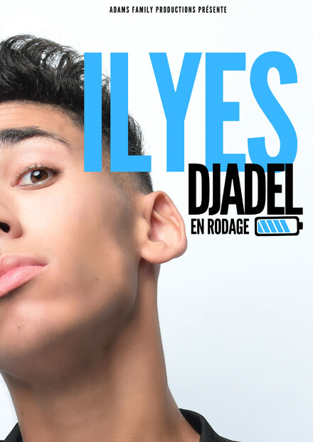 Ilyes Djadel - En création au Théâtre La compagnie du Café-Théâtre