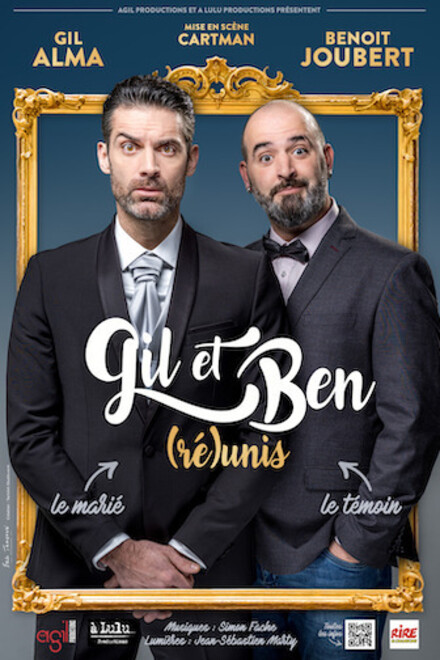 GIL et BEN (Ré)unis au Théâtre à l'Ouest Rouen