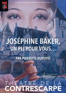 Joséphine Baker, un pli pour vous, Théâtre de la Contrescarpe