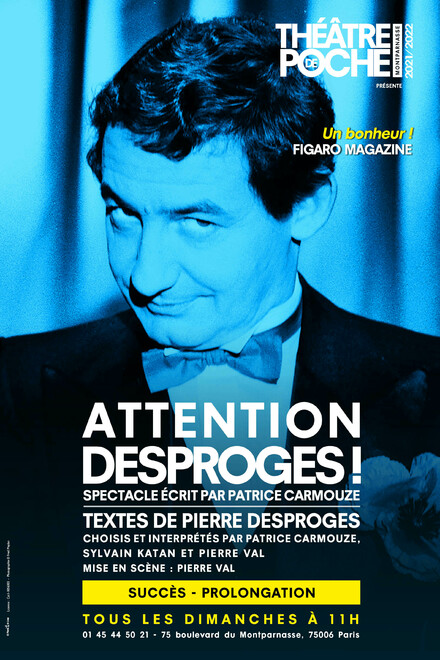 ATTENTION DESPROGES ! au Théâtre de Poche-Montparnasse (Grande salle)