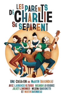 Les parents de Charlie se séparent, Théâtre des Béliers Avignon