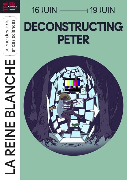 Deconstructing Peter au Théâtre de La Reine Blanche