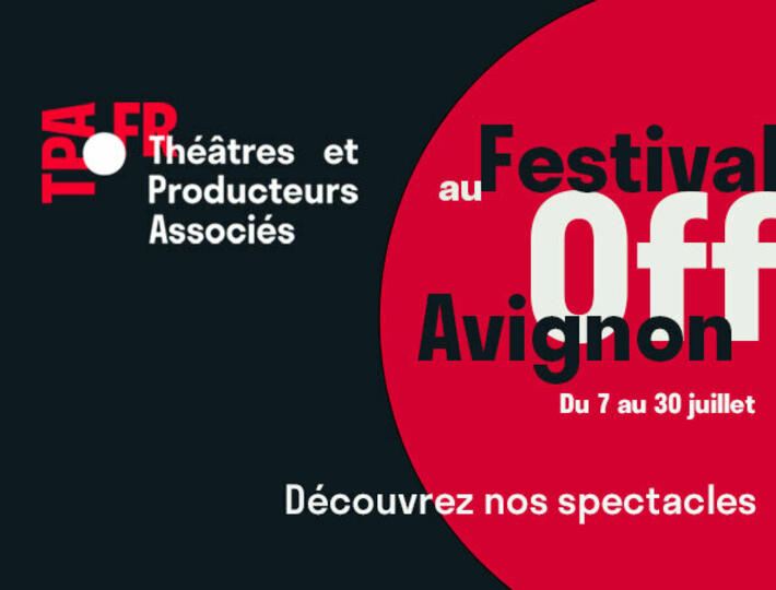 Les Théâtres et Producteurs associés au Festival Off d'Avignon