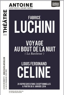 Fabrice Luchini lit Le Voyage au bout de la nuit (Banlieue), Théâtre Antoine - Simone Berriau