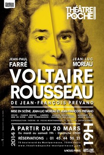 Voltaire Rousseau, Théâtre de Poche-Montparnasse