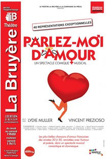 Parlez-moi d'amour, Théâtre La Bruyère