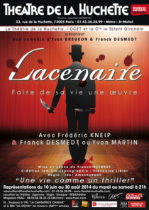 Lacenaire, Théâtre de La Huchette