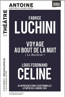 Fabrice Luchini lit Le Voyage au bout de la nuit (Banlieue), Théâtre Antoine - Simone Berriau