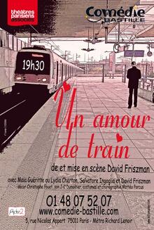 Un amour de train, Théâtre Comédie Bastille