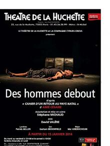 Des Hommes debout, Théâtre de La Huchette
