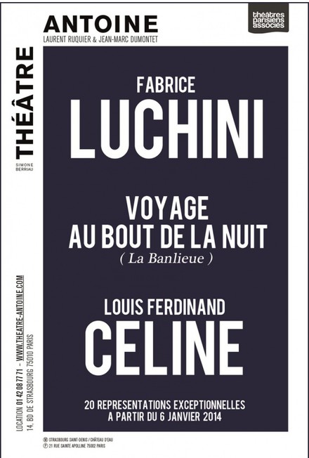 Fabrice Luchini lit Le Voyage au bout de la nuit (Banlieue) au Théâtre Antoine - Simone Berriau