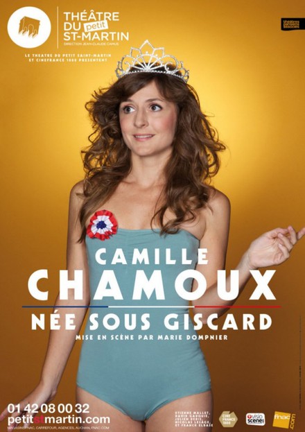 Camille Chamoux "Née sous Giscard" au Théâtre du Petit Saint-Martin