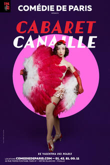 Cabaret Canaille, Théâtre Comédie de Paris