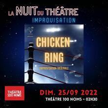 La nuit du théâtre #2 - « La Poule - Chicken Ring », Théâtre 100 noms