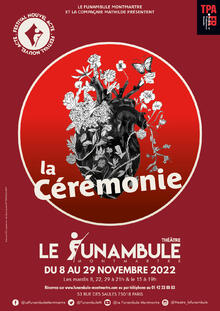 La Cérémonie, Théâtre du Funambule
