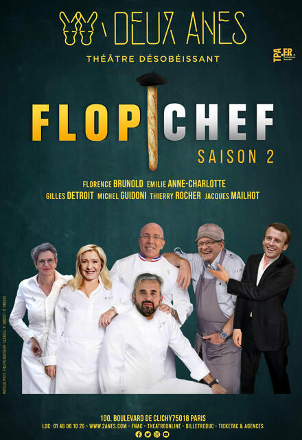 Flop chef - Saison 2 au Théâtre des Deux Anes