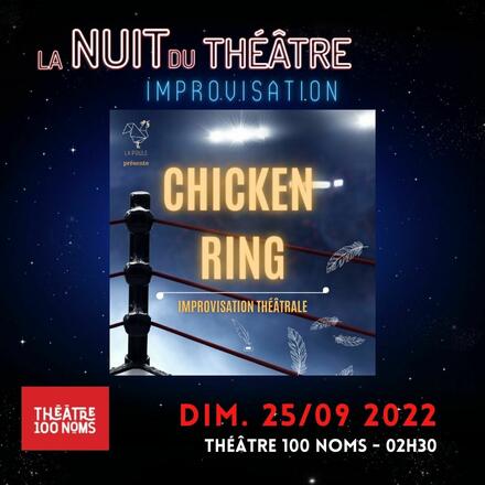La nuit du théâtre #2 - « La Poule - Chicken Ring » au Théâtre 100 noms