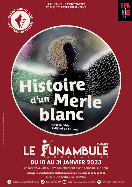 Histoire d'un merle blanc au Théâtre du Funambule