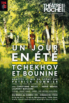 Un jour en été - six récits de Tchekhov et Bounine, Théâtre de Poche-Montparnasse (Grande salle)