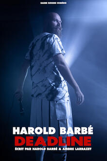 HAROLD BARBÉ « Deadline », Théâtre à l'Ouest Auray