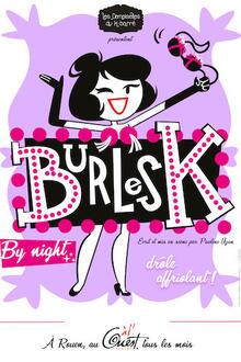 BURLESK - Les Demoiselles du k-Barré [BY NIGHT]