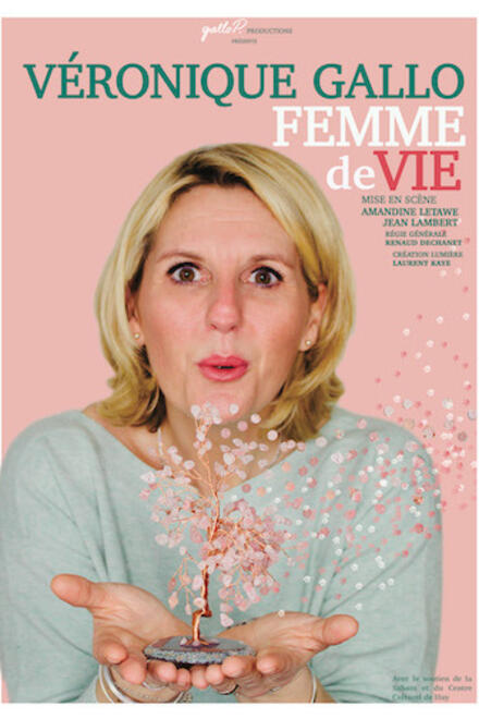 VERONIQUE GALLO -  Femme de vie au Théâtre à l’Ouest Caen