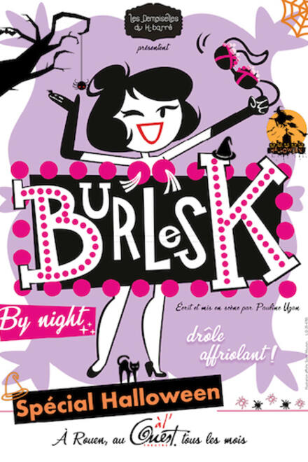 BURLESK - Les Demoiselles du k-Barré [SPECIAL HALLOWEEN] au Théâtre à l'Ouest Rouen