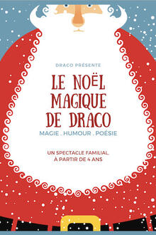 Le Noël magique de Draco, Théâtre à l'Ouest Rouen