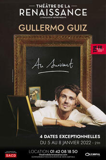 Guillermo Guiz : Au suivant, Théâtre de la Renaissance