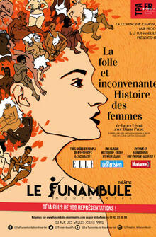 La Folle et inconvenante histoire des femmes, Théâtre du Funambule Montmartre