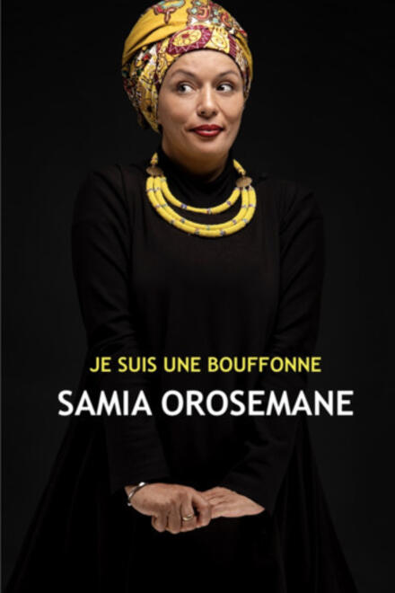 SAMIA OROSEMANE - Je suis une bouffonne au Théâtre à l'Ouest Rouen