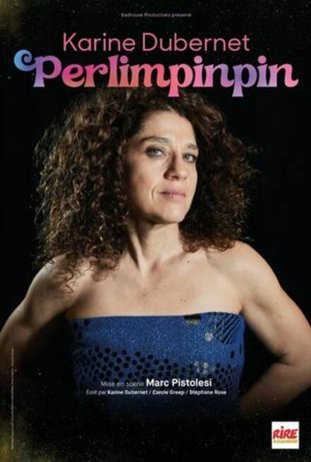 Karine Dubernet, « Perlimpinpin » au Théâtre La compagnie du Café-Théâtre