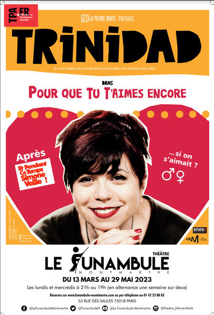 Pour que tu t'aimes encore au Théâtre du Funambule Montmartre