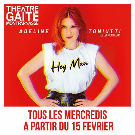 Adeline Toniutti au Théâtre de la Gaîté Montparnasse