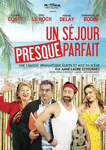 Un séjour presque parfait