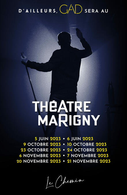"D'ailleurs" Gad Elmaleh au Théâtre Marigny