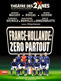 France-Hollande : zéro partout, Théâtre des Deux Anes