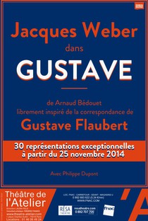 Gustave, Théâtre de l'Atelier