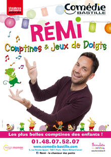 Remi, Comptines et jeux de doigts  !, Théâtre Comédie Bastille