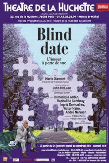 Blind date, l'amour à perte de vue, Théâtre de La Huchette
