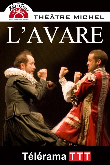 L'Avare au Théâtre Michel