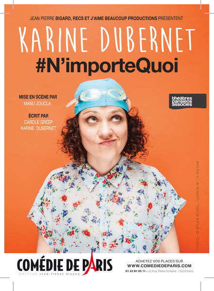 Karine Dubernet, "#N'importeQuoi" au Théâtre Comédie de Paris
