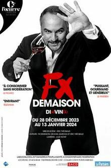 FX Demaison – DI(X)VIN(S), Théâtre de l'Œuvre