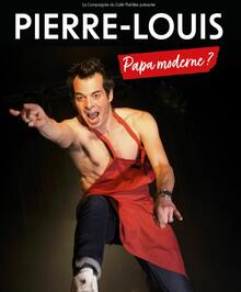 Pierre-Louis, Papa Moderne?, Théâtre La compagnie du Café-Théâtre