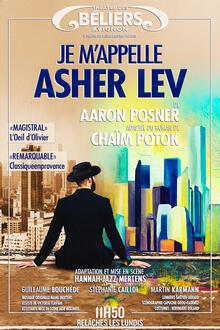Je m'appelle Asher Lev, Théâtre des Béliers Avignon