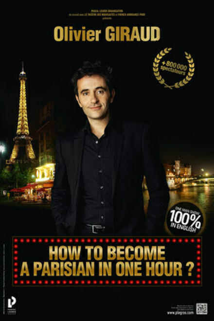 OLIVIER GIRAUD - How to become a parisian in one hour? au Théâtre Pascal Legros Organisation